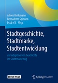 Cover: Stadtgeschichte, Stadtmarke, Stadtentwicklung - Springer Gabler