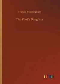 Enlarge image Cover: The Pilot?s Daughter - Outlook Verlag