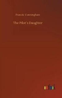 Enlarge image Cover: The Pilot?s Daughter - Outlook Verlag