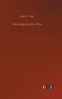 Enlarge image Cover: Gleanings by the Way - Outlook Verlag