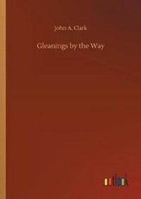 Enlarge image Cover: Gleanings by the Way - Outlook Verlag