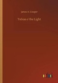 Cover: Tobias o?the Light - Outlook Verlag