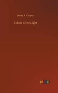 Cover: Tobias o?the Light - Outlook Verlag