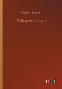 Enlarge image Cover: Tenting on the Plains - Outlook Verlag