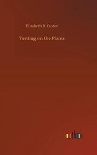 Enlarge image Cover: Tenting on the Plains - Outlook Verlag