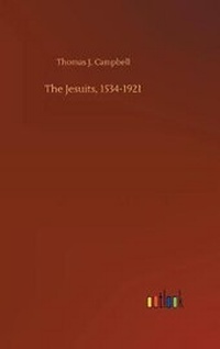Enlarge image Cover: The Jesuits, 1534-1921 - Outlook Verlag