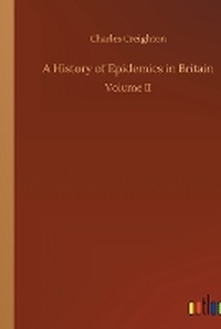 Enlarge image Cover: A History of Epidemics in Britain - Outlook Verlag