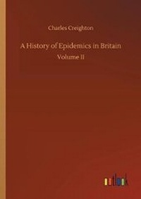 Enlarge image Cover: A History of Epidemics in Britain - Outlook Verlag