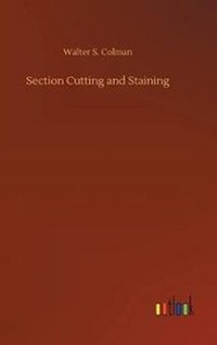 Enlarge image Cover: Section Cutting and Staining - Outlook Verlag