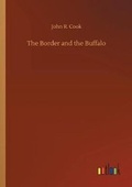 Cover: The Border and the Buffalo - Outlook Verlag