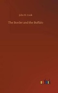 Cover: The Border and the Buffalo - Outlook Verlag