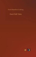 Cover: Zuni Folk Tales - Outlook Verlag