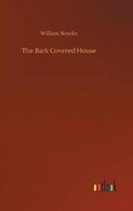 Cover: The Bark Covered House - Outlook Verlag