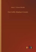 Cover: Our Little Alaskan Cousin - Outlook Verlag