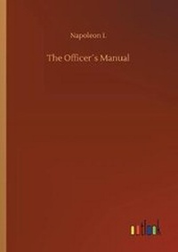 Enlarge image Cover: The Officer?s Manual - Outlook Verlag