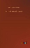 Cover: Our Little Spanish Cousin - Outlook Verlag