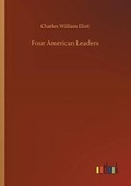 Cover: Four American Leaders - Outlook Verlag