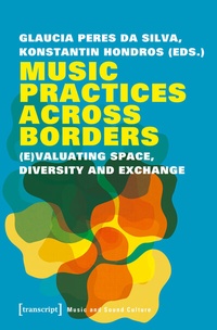 Abbildung von: Music Practices Across Borders - transcript