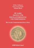 Cover: 60 Jahre Institut f&uuml;r Kreislaufforschung und Sportmedizin. Deutsche Sporthochschule K&ouml;ln - Sportverlag Strau&szlig;