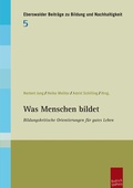 Cover: Was Menschen bildet - Budrich UniPress