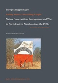 Cover: Ruling Nature, Controlling People - Basel Namibia Studies Series