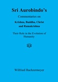 Cover: Sri Aurobindo's Commentaries on Krishna, Buddha, Christ and Ramakrishna - edition sawitri