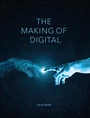 Cover: The Making of Digital - Trochos