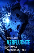 Cover: Verfluchte Mahnmale und Gedenkst&auml;tten - Shadodex - Verlag der Schatten