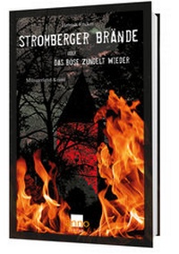 Abbildung von: Stromberger Brände oder das Böse zündelt wieder - Anno-Verlag