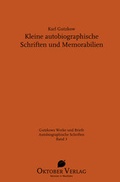 Cover: Kleine autobiographische Schriften und Memorabilien - Oktober Verlag