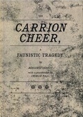 Cover: B&ouml;hler und Orendt. The Carrion Cheer, A Faunistic Tragedy - Stadt G&ouml;ppingen Kunsthalle