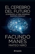 Cover: El Cerebro del Futuro - Editorial Planeta Mexicana S.A. de C.V.