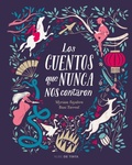 Cover: Los cuentos que nunca nos contaron / The Stories They Never Told Us - NUBE DE TINTA