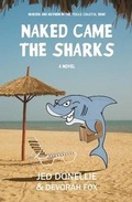 Cover: Naked Came the Sharks - Mike Byrnes & Associates