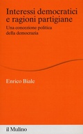 Cover: Interessi democratici e ragioni partigiane. Una concezione politica della democrazia - Percorsi;Il Mulino