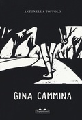 Cover: Gina cammina - Gli anni in tasca;TopiPittori