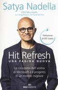Cover: Hit refresh. Una pagina nuova. La riscoperta dell'anima di Microsoft e il progetto di un futuro migliore per tutti - Business;ROI edizioni