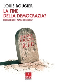 Abbildung von: La fine della democrazia? - Streit;Oaks Editrice