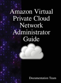 Abbildung von: Amazon Virtual Private Cloud Network Administrator Guide - Samurai Media Limited