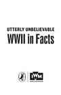 Cover: Utterly Unbelievable: WWII in Facts - Puffin
