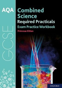 Enlarge image Cover: AQA GCSE Combined Science Required Practicals Exam Practice Workbook - Oxford University Press