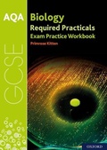 Cover: AQA GCSE Biology Required Practicals Exam Practice Workbook - Oxford University Press