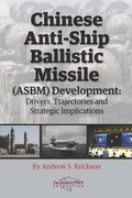 Cover: Chinese Anti-ship Ballistic Missile (ASBM) Development - The Jamestown Foundation