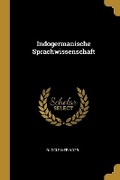 Cover: Indogermanische Sprachwissenschaft - Wentworth Press