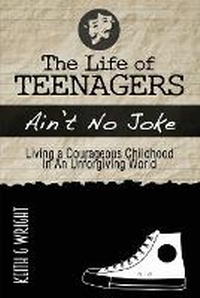 Abbildung von: The Life Of Teenagers Ain't No Joke - Ain't No Joke Books