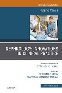 Abbildung von: Nephrology: Innovations in Clinical Practice, An Issue of Nursing Clinics - Elsevier