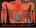 Cover: Transcultural Pilgrim - Fowler Museum of Cultural History,U.S.