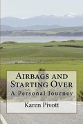 Cover: Airbags and Starting Over - Karen Pivott