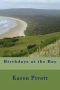 Cover: Birthdays at the Bay - Karen Pivott