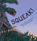 Cover: Squeak! - Philomel Books,U.S.